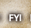 FYI